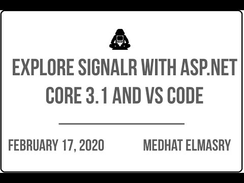 Explore SignalR with ASP.NET Core 3.1 and VS Code