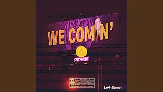 We Comin' Music Video