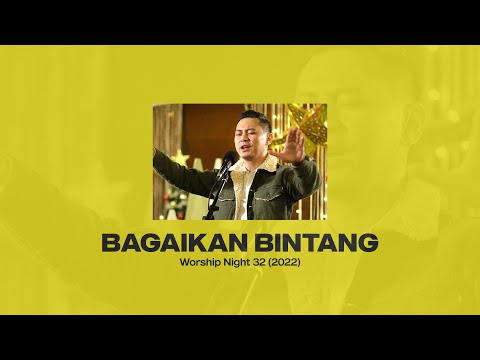 BAGAIKAN BINTANG - WORSHIP NIGHT 32 (2022) | GMS JAKARTA JAWA BARAT BANTEN