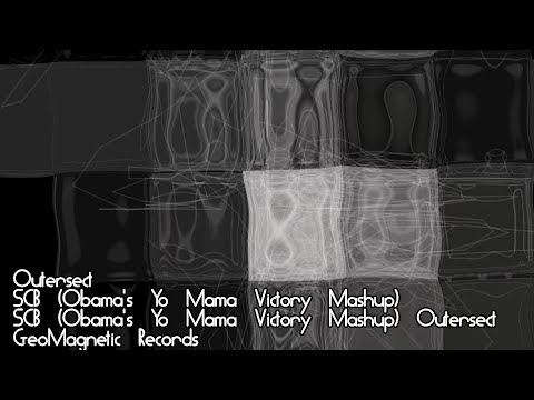 Outersect, SCB, SCB (Obama's Yo Mama Victory Mashup) Outersect, GeoMagnetic