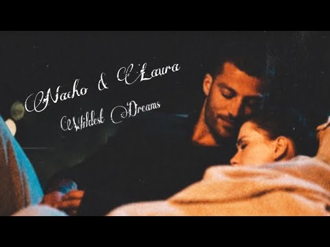Nacho & Laura | Wildest Dreams [365 Days]