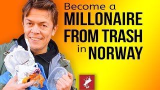 Become a Millionaire By Picking Trash In Norway