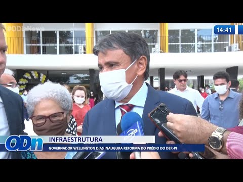 Governador Wellington Dias inaugura reforma do Prédio do DER-PI 30 03 2022