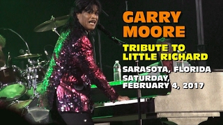 Garry Moore Tribute To Little Richard - Sarasota 2017