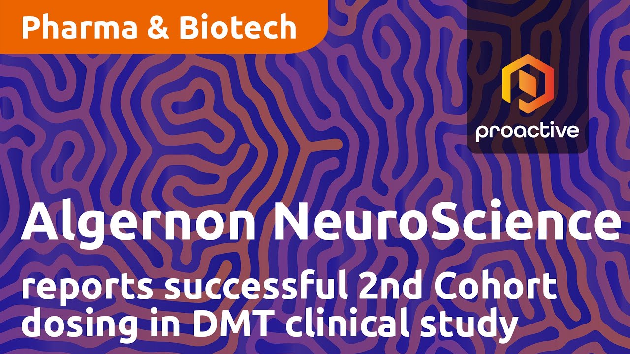 Algernon NeuroScience reports successful 2nd Cohort dosing in DMT clinical study