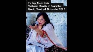 Shabnam Merali | Tu Kuja Mann Kuja | Live in Montreal | November 2022