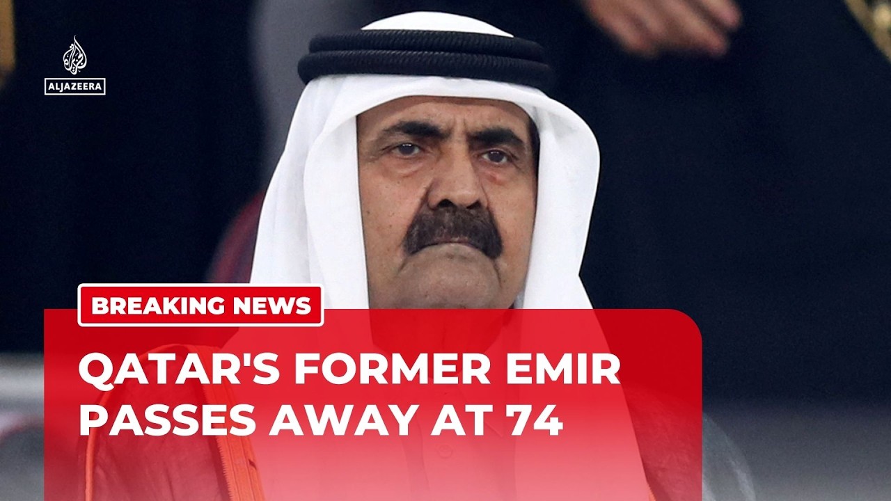 Qatar's former Emir Sheikh Hamad Bin Khalifa Al Thani dies aged 74