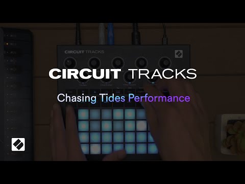 Circuit Tracks - Chasing Tides Performance // Novation