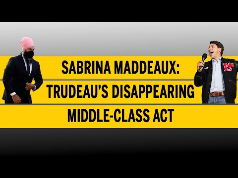 Singh's 'just watch me' taunt exposes Trudeau's failure to help the middle class Sabrina Maddeaux