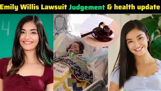 Emily Willis health update | Judge gave emily's family 30 days rewrite lawsuit with more evidence,