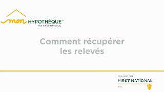 Comment récupérer des relevés dans Mon Hypothèque