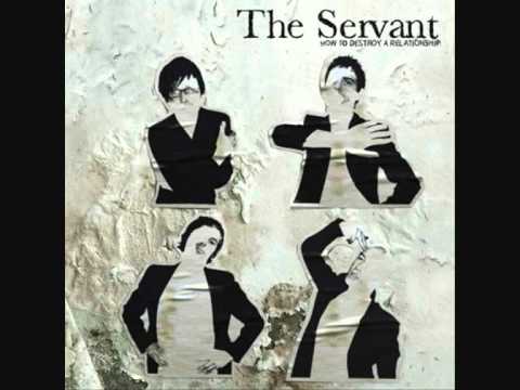The Servant - Hey Lou Reed