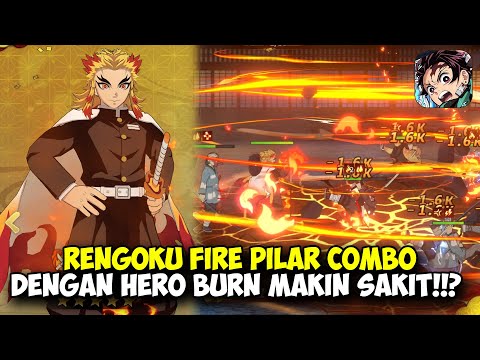 Kyojuro Fire Pillar Wajib Combo Dengan Hero Burn!! Damagenya Sakit! | Demon Slayer Blade Of Hashira