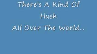 There's A Kind of Hush all Over the World