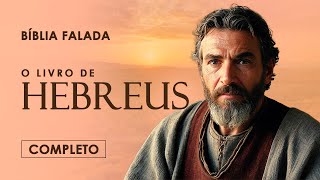 Carta aos Hebreus | Completo | Versão Fiel