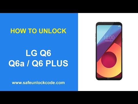 How to Unlock LG Q6 / Q6a / Q6 Plus by Code - Safeunlockcode.com
