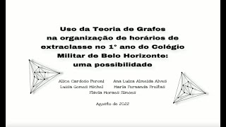 Uso Da Teoria De Grafos Na Organização De Horários De Extraclasse No 1o Ano Do Colégio Militar De Belo Horizonte: Uma Possibilidade