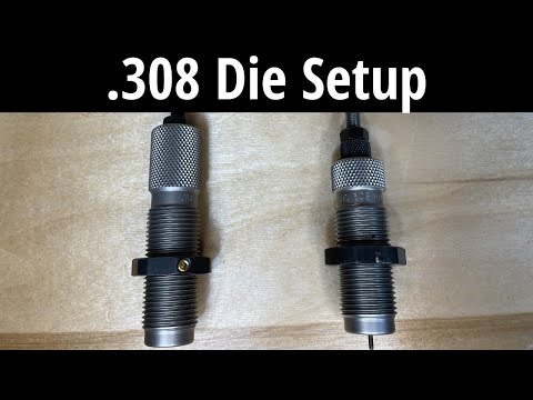 .308 Winchester RCBS Die Setup for Beginners
