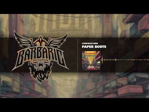 Unproven - Paper Route