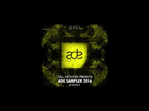 CELL Recordings ADE SAMPLER 2016