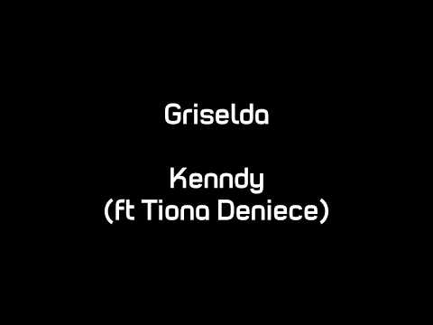 Griselda - Kenndy (ft. Tiona Deniece)