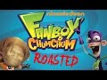 Fanboy And Chum Chum Exposed Roasted