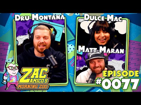 Dru Montana, Dulce Mac and Matt Maran | Zac Amico's Morning Zoo Ep 0077