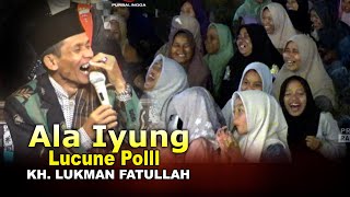 Download lagu NGAJI NGAPAK LUCU POLLL || KH. LUKMAN FATULLAH BANJARNEGARA || TERBARU 2025 mp3