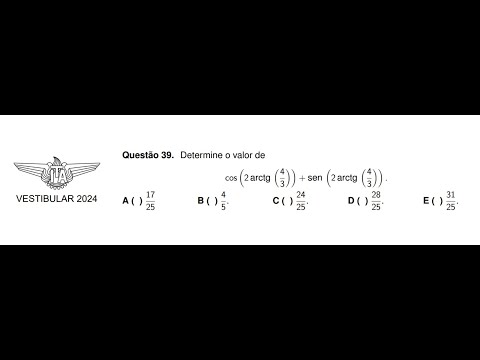 Questão 39 - Vestibular ITA 2024 (TRIGONOMETRIA)