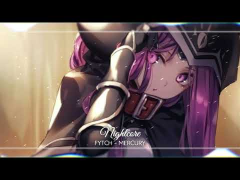 Nightcore - Mercury