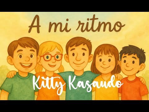 A mi ritmo. Una canción sobre disCAPACIDAD. Un canto a la vida, al respeto y a la inclusión.