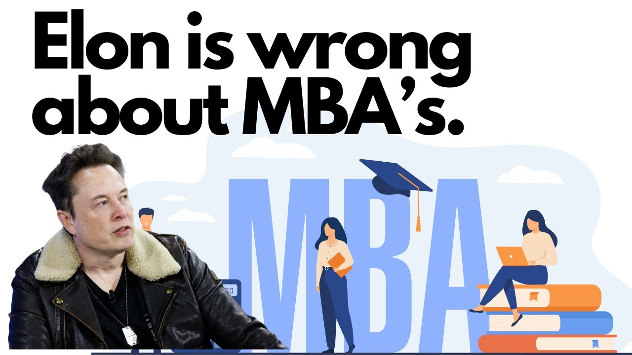 Elon Musk says MBAs are useless