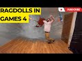 Ragdolls in Games 4