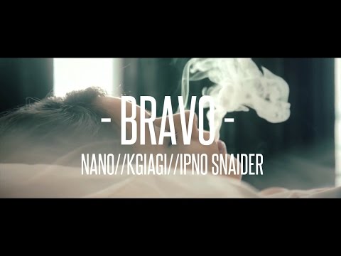 [FCS] Nano, KGiagi - BRAVO feat. Ipno Snaider [Video]