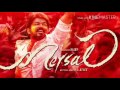 Mersal_single_track_full_song_(Aalaporaan_Thamizhan)