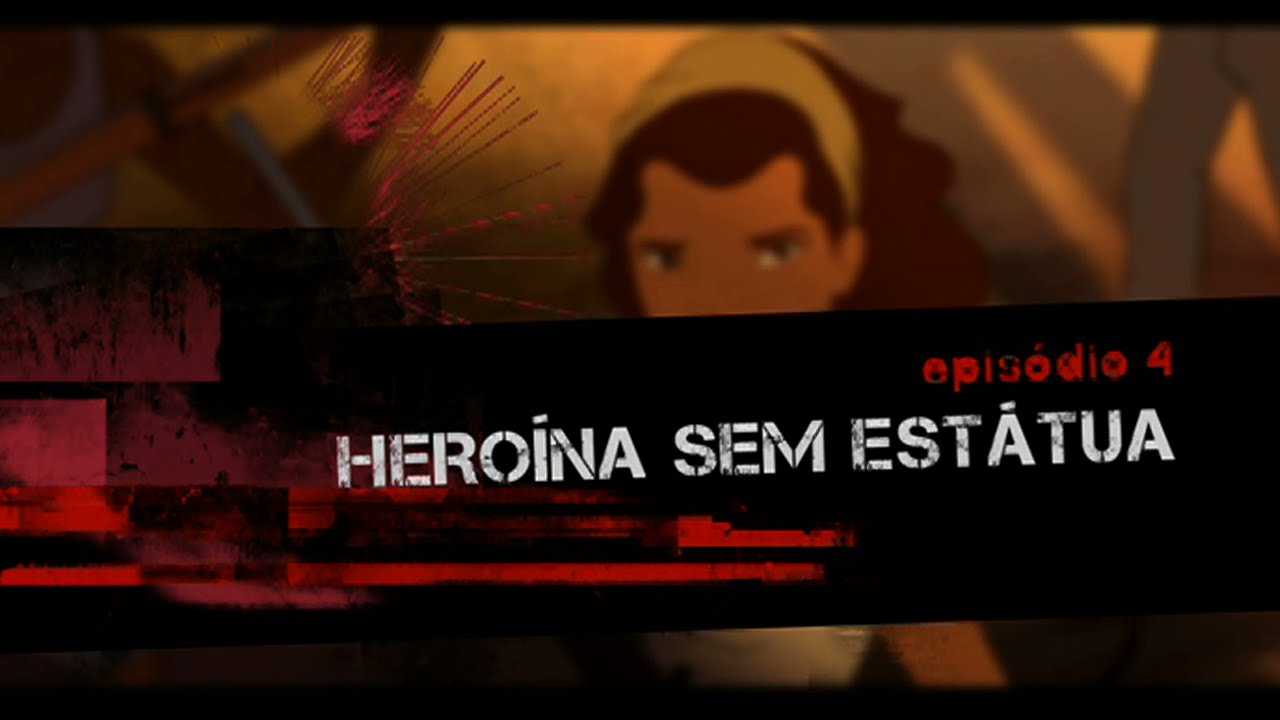 Lutas.doc - Heroína Sem Estátua | Episódio 4