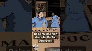 Land Drop Gods #magicthegathering #edh #cedh #memes #mtg