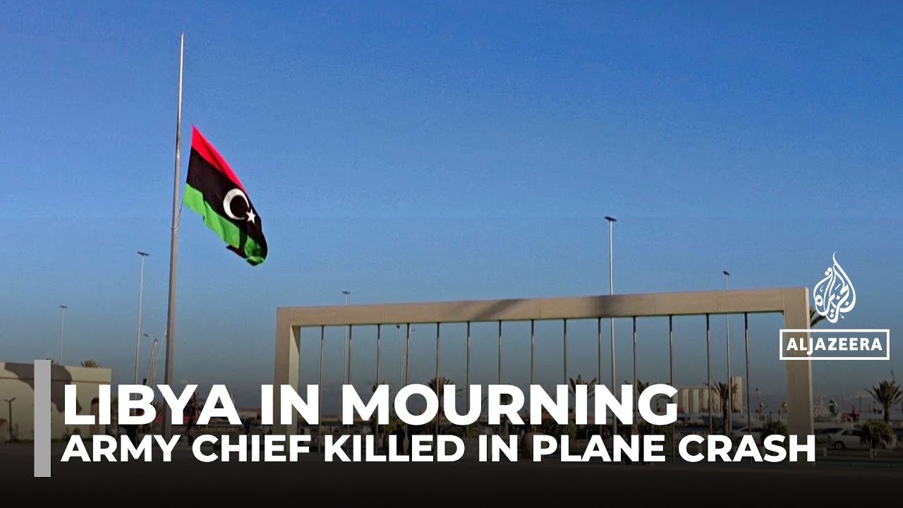 Libya observes three days of mourning after army chief dies in plane crash