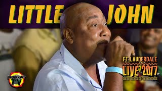 Bruk Out TV  📺 | Little John (reggae artist) Live 2017