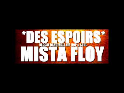 Mista Floy - Je garde espoir