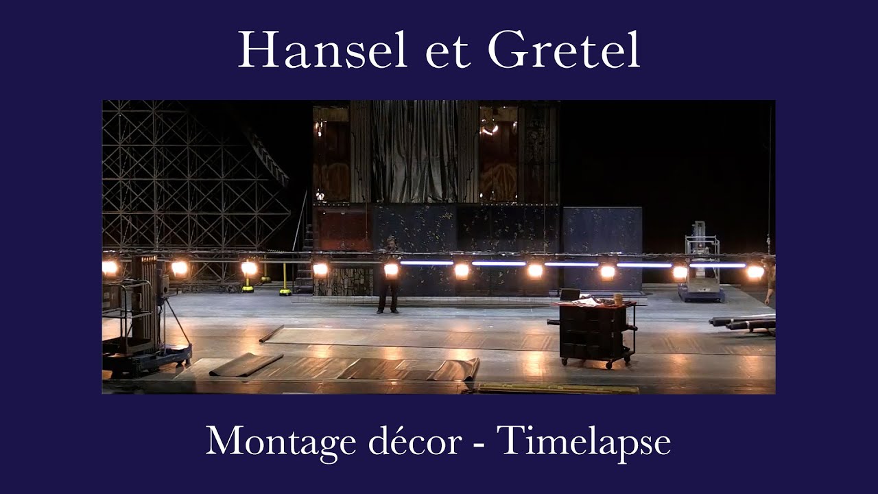 OPÉRA | HANSEL ET GRETEL | Timelapse montage technique du décor