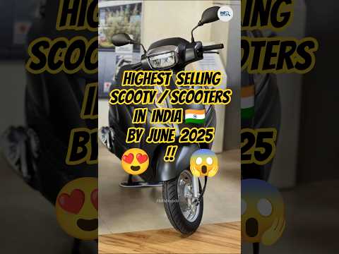 Top 5 Highest Selling Scooty/Scooters 🛵 In 🇮🇳 By June 2025 😱 #shorts #bike #scooter #scooty