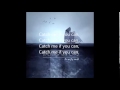 Walking on Cars - Catch me if you can (Lyric ...