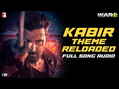 Kabir Theme Reloaded | Full Song Audio | War 2 | Sanchit Balhara, Ankit Balhara