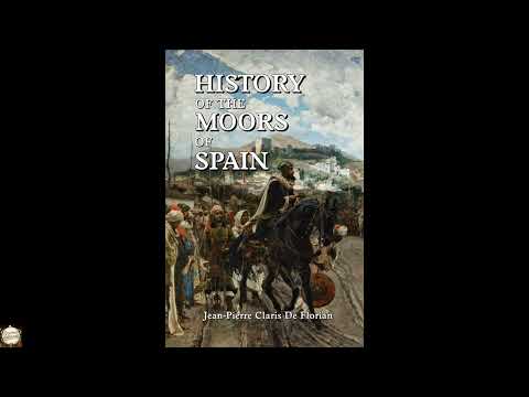 History of the Moors of Spain by Jean Pierre Claris de Florian — free full audiobook