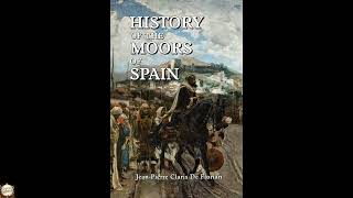 History of the Moors of Spain