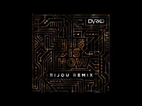 DVRKO x Sarah de Warren - This Is How (Bijou Remix)