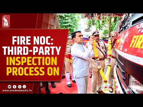 Third-Party Fire Inspections to Begin Soon, Says Raikar
