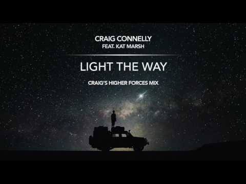 Craig Connelly feat. Kat Marsh - Light The Way (Craig's Higher Forces Extended Mix)