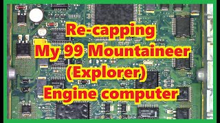 Re-capping the engine computer from my 1999 Mercury Mountaineer - Ford Explorer